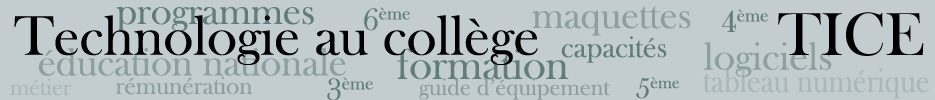 Technologie au collège Technologie au collège